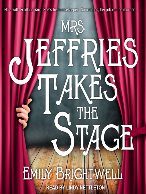 Title details for Mrs. Jeffries Takes the Stage by Emily Brightwell - Available